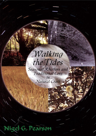 Walking the Tides: Seasonal Rhythms and Traditional Lore in Natural Craft (Paperback)