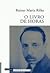 O Livro de Horas by Rainer Maria Rilke