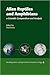 Alien Reptiles and Amphibians: a Scientific Compendium and Analysis (Invading Nature - Springer Series in Invasion Ecology Book 4)