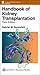 Handbook of Kidney Transplantation, 3rd Edition by Gabriel M. Danovitch