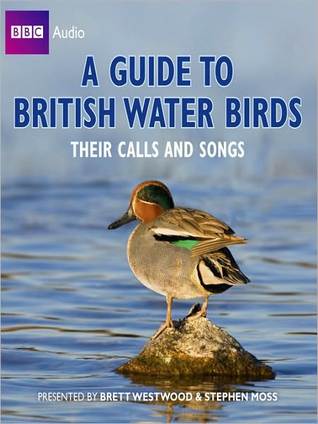 A Guide to British Water Birds: Their Calls and Songs (MP3 Book)