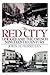 The Red City: Limoges and the French Nineteenth Century