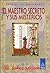 Maestro secreto y sus misterios / Secret Master and his mysteries (Masonería) (Spanish Edition)