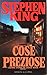 Cose preziose by Stephen  King