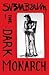The Dark Monarch
