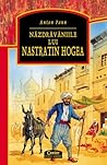 Năzdrăvăniile lui Nastratin Hogea by Anton Pann