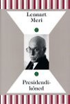 Presidendikõned (Eesti mõttelugu, #9)