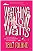 Watching Willow Watts