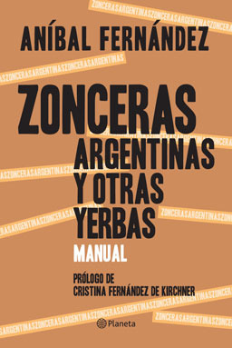 Zonceras argentinas y otras yerbas (Zonceras argentinas, #1)