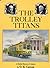 The Trolley Titans: A Mobil...