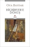 Hiçbiryer'e Dönüş by Oya Baydar