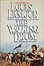 The Walking Drum by Louis L'Amour The Walking Drum by Louis L'Amour