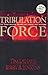Tribulation Force: The Continuing Drama of Those Left Behind (Left Behind #2)