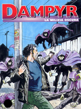 Dampyr n. 24: La milizia oscura (Mass Market Paperback)