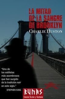 Portada de La mitad de la sangre de Brooklyn, de Charlie Huston