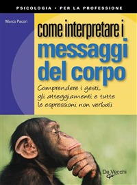 Come interpretare i messaggi del corpo (Paperback)