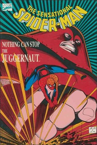The Sensational Spider-Man: Nothing Can Stop the Juggernaut (Paperback)