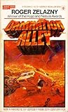 Damnation Alley by Roger Zelazny Damnation Alley by Roger Zelazny