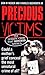 Precious Victims