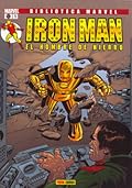 Biblioteca Marvel: Iron Man - El hombre de hierro, tomo 1