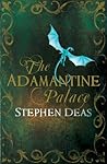 The Adamantine Palace (The Memory of Flames, #1)