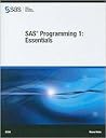 SAS Programming 1: Essentials: Course Notes