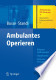 Ambulantes Operieren: Rahmenbedingungen - Organisation - Patientenversorgung (German Edition)