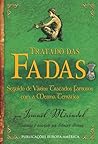 Tratado das Fadas by Edouard Brasey Tratado das Fadas by Edouard Brasey
