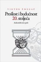 Prošlost i budućnost 20. stoljeća