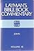 Layman's Bible Book Commentary; John