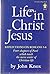 Life in Christ Jesus