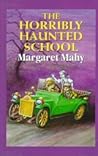 The Horribly Haunted School