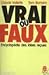 Vrai Ou Faux ?: Encyclopédi...