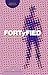 Fortyfied