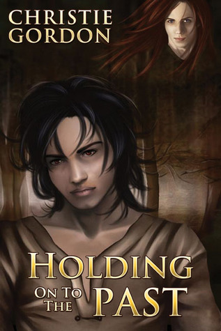 Holding on to the Past (In Life and Blood, #2)
