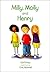 Milly, Molly and Henry
