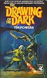 The Drawing of the Dark by Tim Powers The Drawing of the Dark by Tim Powers