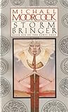 Storm Bringer by Michael Moorcock