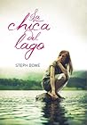 La chica del lago by Steph Bowe