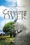 Crossing Over by Anna Kendall