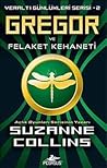 Gregor ve Felaket Kehaneti by Suzanne Collins