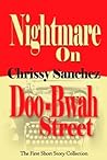 Nightmare on Doo-Bwah Street by Chrissy Sanchez