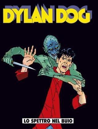 Dylan Dog n. 68: Lo spettro nel buio (Paperback)