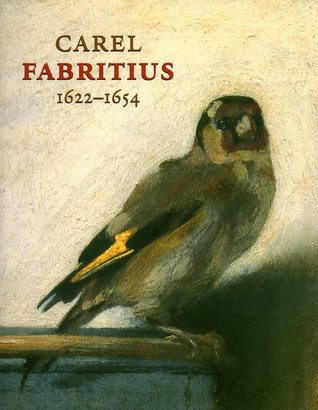 Carel Fabritius 1622 - 1654 (Paperback)