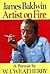 James Baldwin: Artist on Fi...