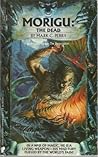 Morigu: The Dead (Morigu, #2)