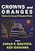 Crowns and Oranges: Works b...