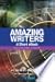 Amazing Writers - Volume 1:...