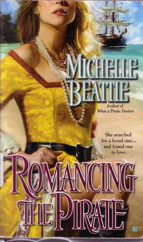 Romancing the Pirate (Mass Market Paperback)