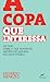 A copa que interessa